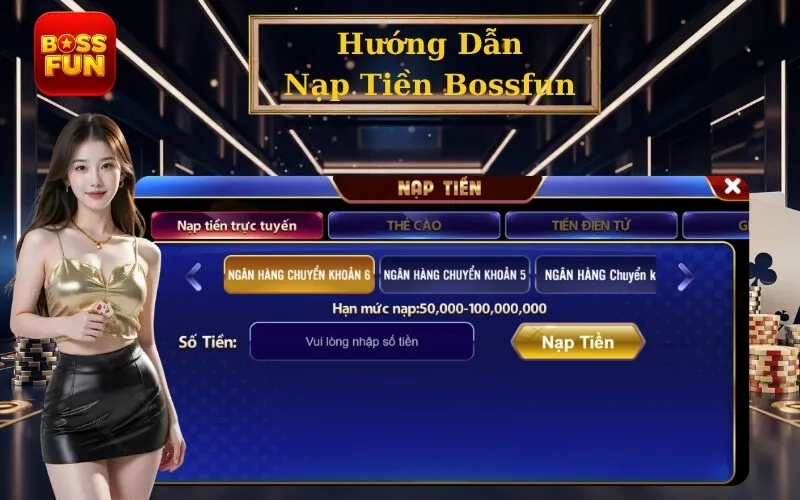 Hướng Dẫn Nạp Tiền Bossfun