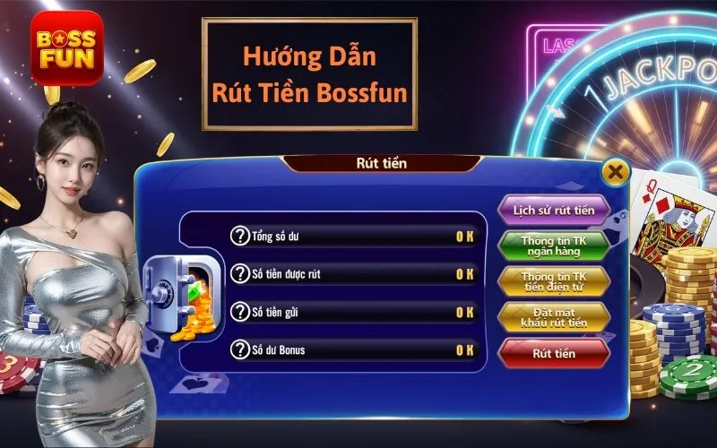 Hướng Dẫn Rút Tiền Bossfun